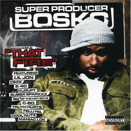 Bosko/That Fire@Explicit Version