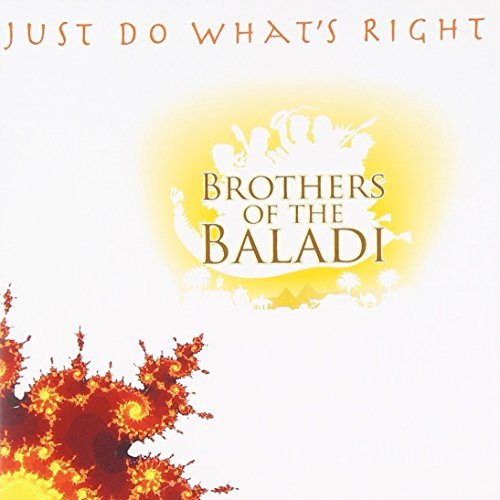 Brothers Of The Baladi/Just Do What's Right