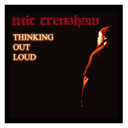 Mic Crenshaw/Thinking Out Loud