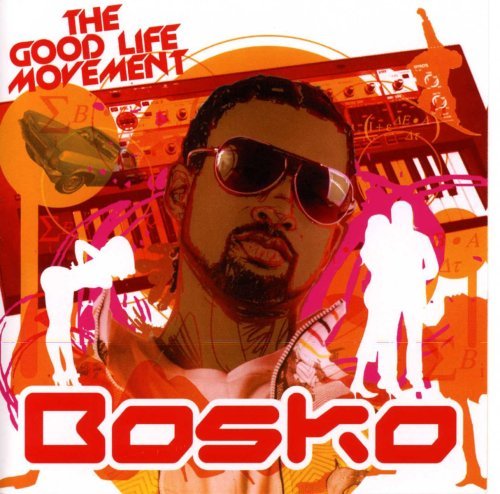 Bosko/Good Life Movement
