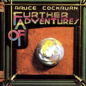 COCKBURN,BRUCE/FURTHER ADVENTURES OF BRUCE CO
