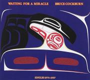 Bruce Cockburn Waiting For A Miracle 2 CD Set Incl. Bonus Tracks 