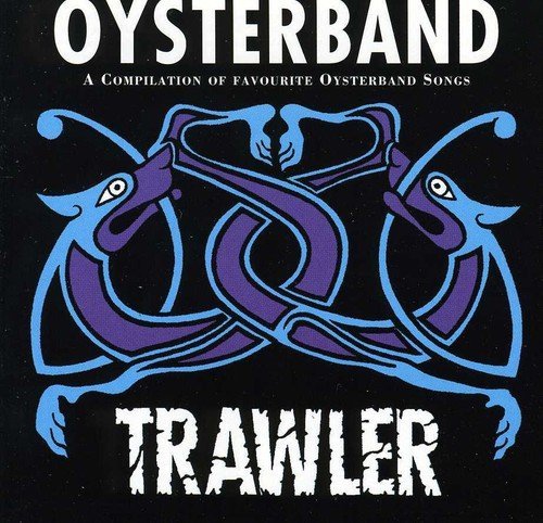 Oysterband/Trawler