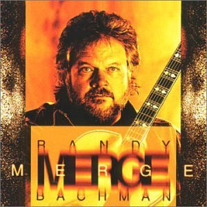 Randy Bachman/Merge