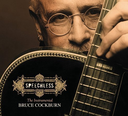 Bruce Cockburn/Speechless@Explicit Version