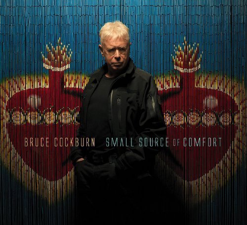 Bruce Cockburn/Small Source Of Comfort@Explicit Version