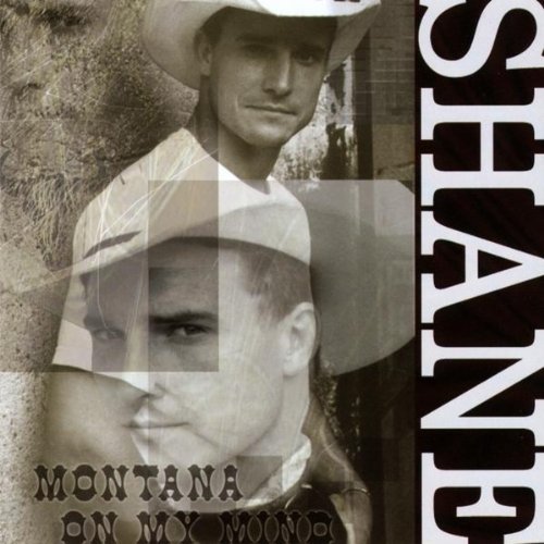 Shane Clouse/Montana On My Mind
