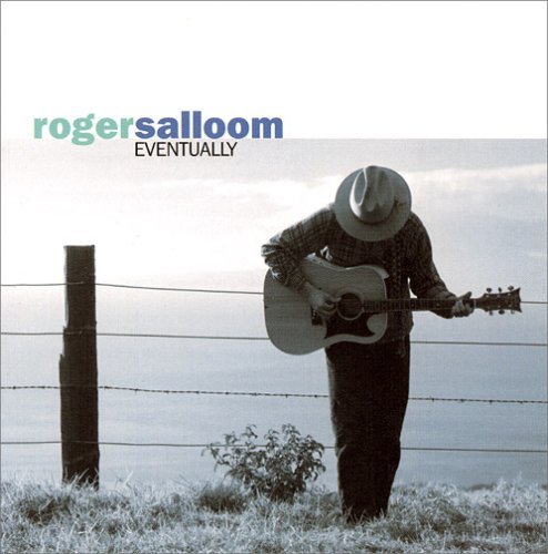 Roger Salloom/Eventually