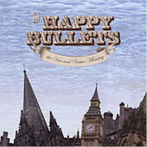 HAPPY BULLETS/VICE & VIRTUE MINISTRY