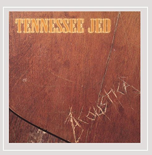 Tennessee Jed/Acoustica