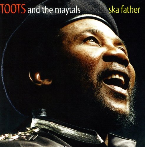 Toots & The Maytals Ska Father 