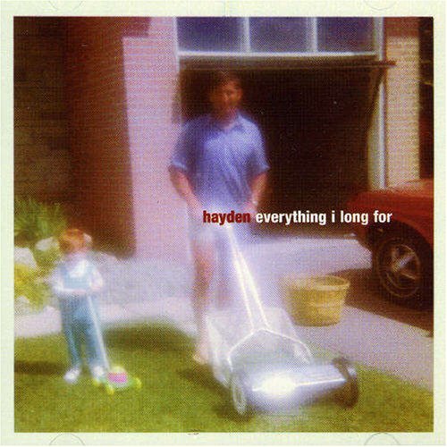 Hayden/Everything I Long For