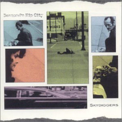 Skydiggers/Desmond's Hip City@Import-Can