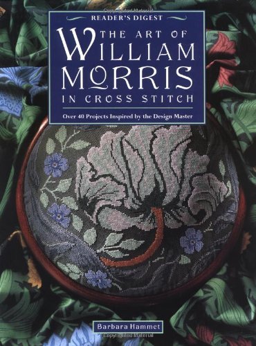Barbara Hammet Art Of William Morris In Cross Stitch The 
