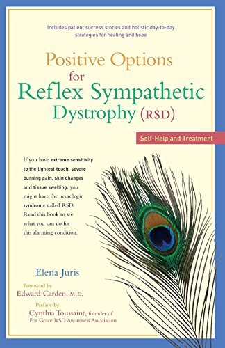 Elena Juris Positive Options For Reflex Sympathetic Dystrophy Self Help And Treatment 