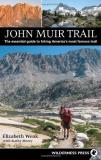 Elizabeth Wenk John Muir Trail The Essential Guide To Hiking America's Most Famo 0004 Edition; 