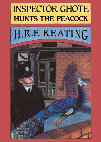 H. R. F. Keating/Inspector Ghote Hunts the Peacock