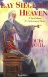 Louis De Wohl Lay Siege To Heaven 