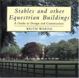 Keith Warth Stables And Other Equestrian Buildings A Guide To Design And Construction 