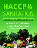 Lora Arduser Haccp & Sanitation In Restaurants And Food Service A Practical Guide Based On The Fda Food Code [wit 