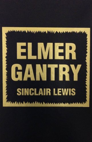 Sinclair Lewis/Elmer Gantry