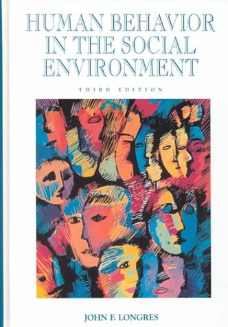 John F. Longres Human Behavior In The Social Environment 0003 Edition; 