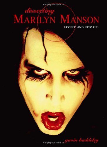 Gavin Baddeley Dissecting Marilyn Manson Revised Update 
