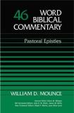 William D. Mounce Pastoral Epistles 