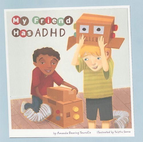 Kristin Sorra My Friend Has Adhd 