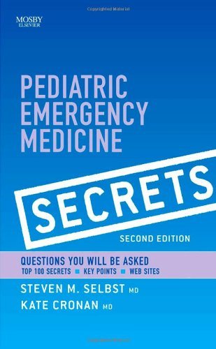 Steven M. Selbst Pediatric Emergency Medicine Secrets 0002 Edition; 