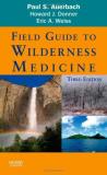 Paul S. Auerbach Field Guide To Wilderness Medicine 0003 Edition; 