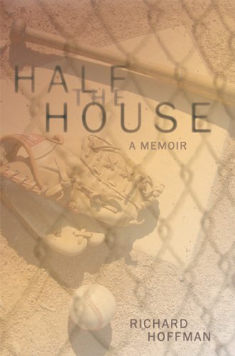 Richard Hoffman Half The House 