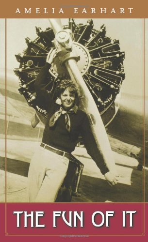 Amelia Earhart The Fun Of It 