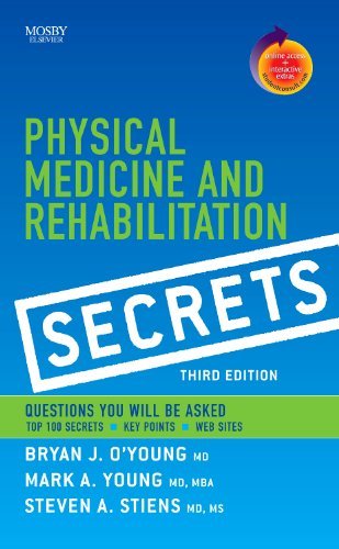 Bryan J. O'young Physical Medicine And Rehabilitation Secrets 0003 Edition; 