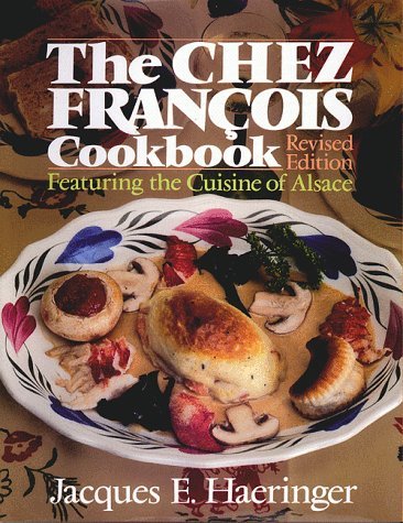 Jacques E. Haeringer Chez Francois Cookbook Featuring Revised 