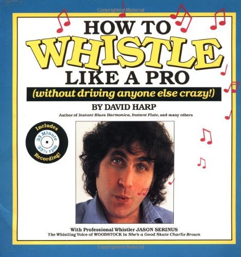 David Harp How To Whistle Like A Pro 