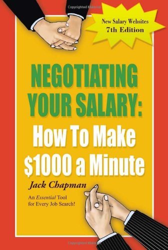Jack Chapman Negotiating Your Salary How To Make $1000 A Minute 0007 Edition; 