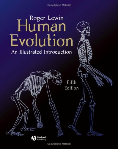 Roger Lewin Human Evolution An Illustrated Introduction 0005 Edition; 