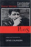 Rainer Werner Fassbinder Fassbinder Plays 