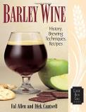 Fal Allen Barley Wine History Brewing Techniques Recipes 