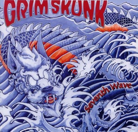 Grim Skunk/Seventh Wave