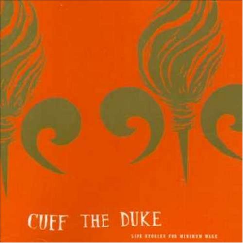 Cuff The Duke Life Stories For Minimum Wage Import Can 