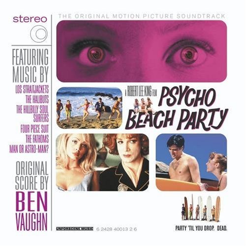 Psycho Beach Party/Soundtrack@Vaughn/Fathoms/Four Piece Suit@Los Traightjackets/Halibuts