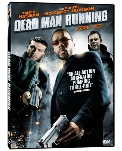 Dead Man Running/50 Cent/Hassan/Dyer@R