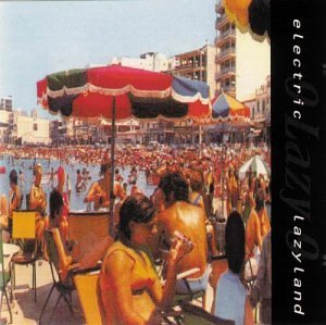 9 Lazy 9/Electric Lazyland
