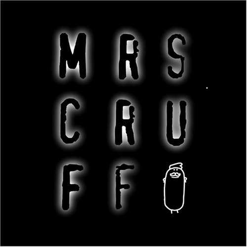 Mr. Scruff/Mrs Cruff