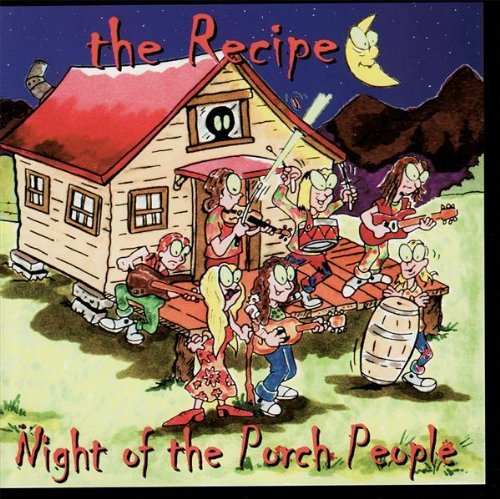 Recipe/Night Of The Porch People