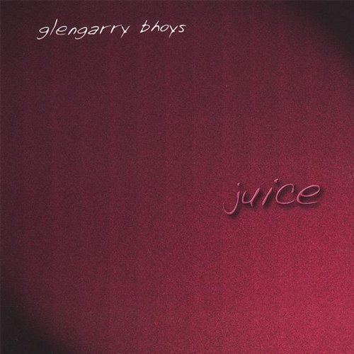 Glengarry Bhoys Juice 