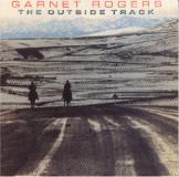 Garnet Rogers Outside Track 