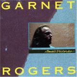 Garnet Rogers Small Victories 